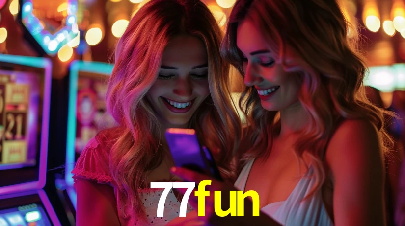 Explore as vantagens do 77fun: serviço profissional e confiabilidade