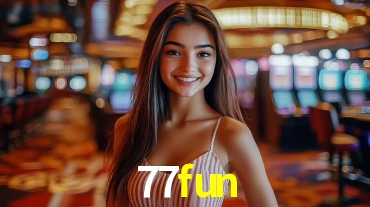 Welcome Bonus 77fun